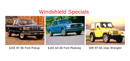 Windshield Specials